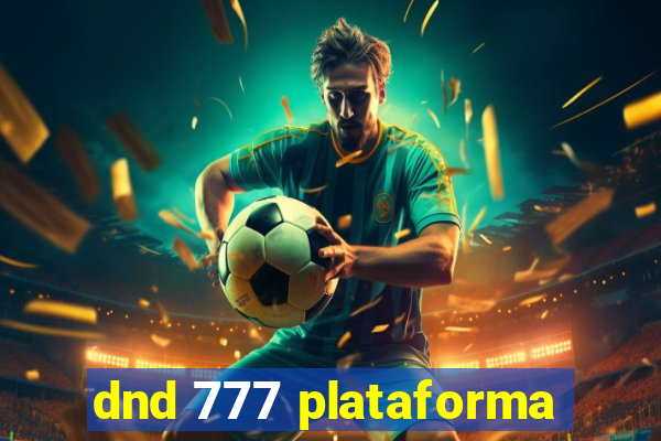 dnd 777 plataforma